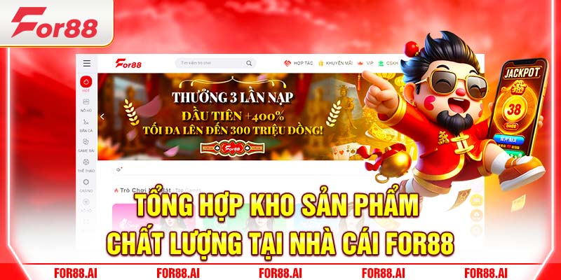 List trò chơi cá cược hấp dẫn tại For88